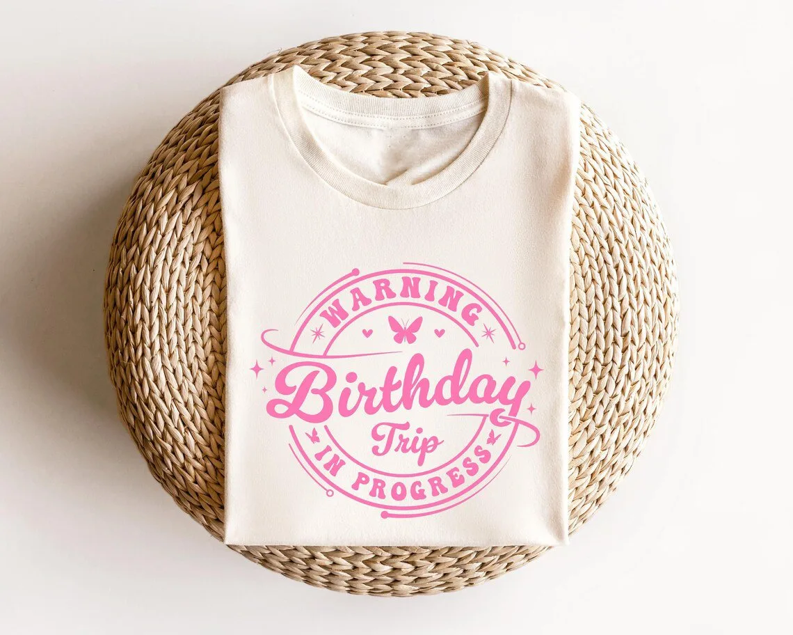 Birthday Trip In Progress 2024 T-Shirt